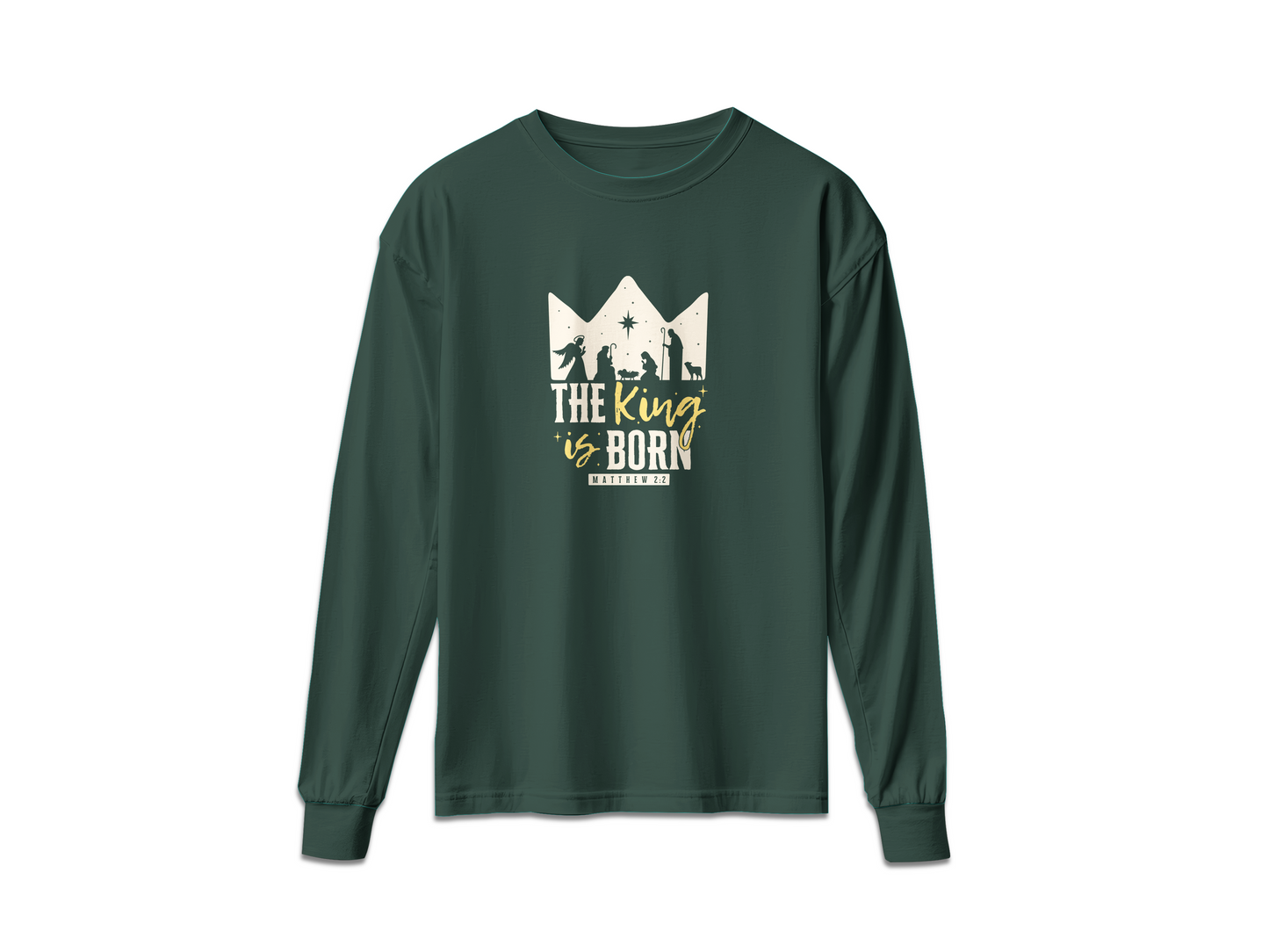 THE KING IS BORN (LONG SLEEVE)