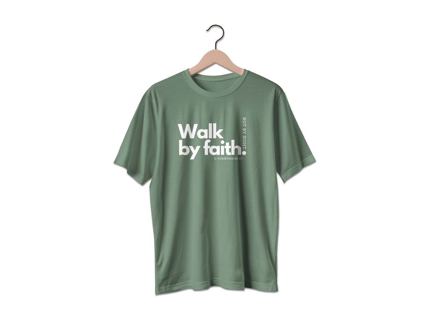Walk By Faith! Tee