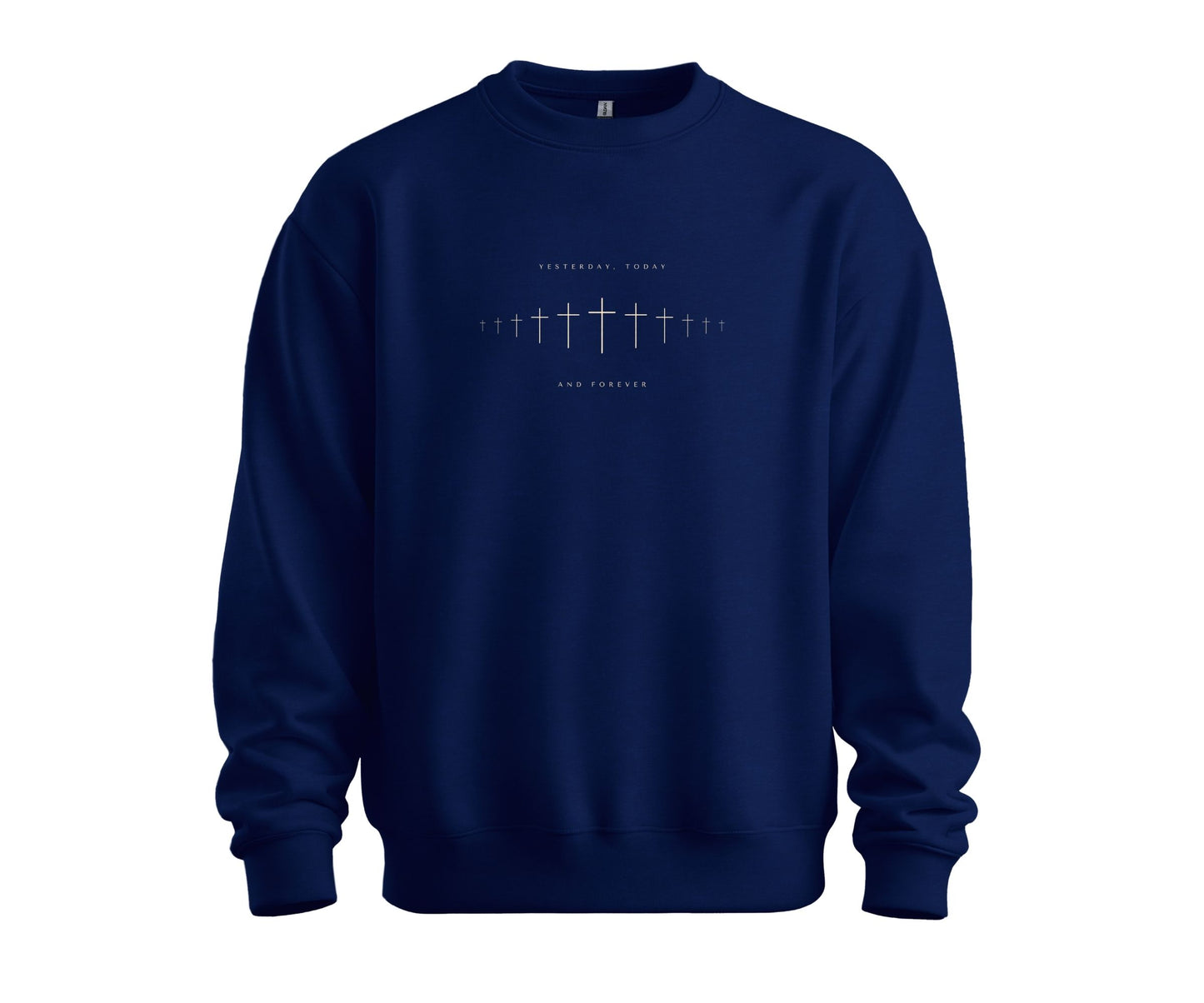 YESTERDAY, TODAY, FOREVER CREWNECK