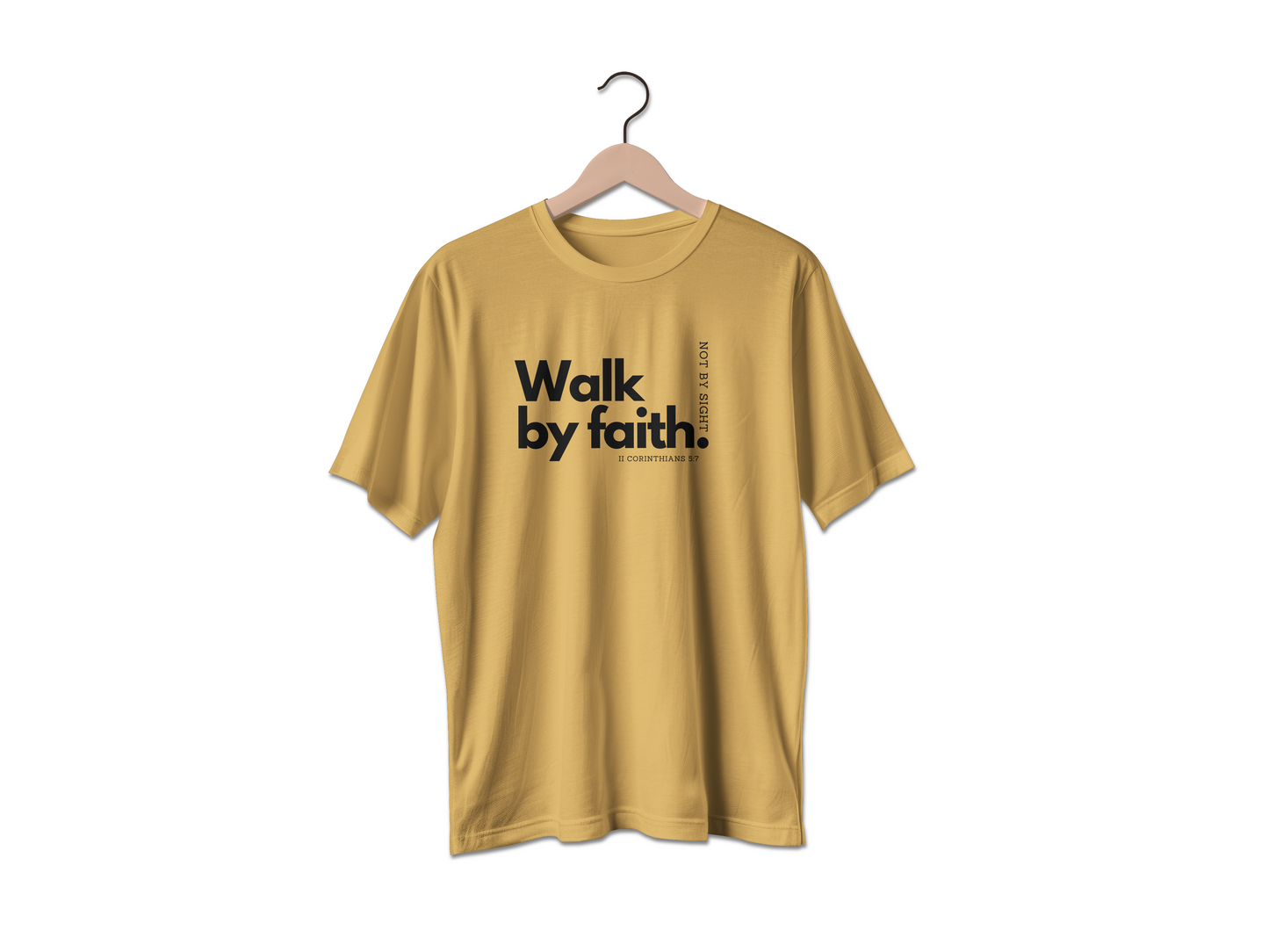 Walk By Faith! Tee
